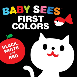 Baby Sees First Colors Black White amp Red  A Totally Mesmerizing HighContrast Book for Babies by Illustrated by Akio Kashiwara